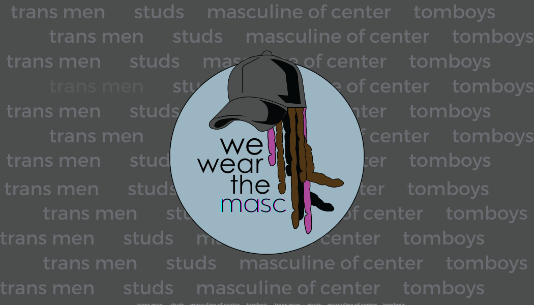 We Wear the Masc