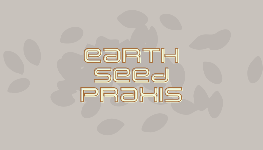 Earthseed Praxis