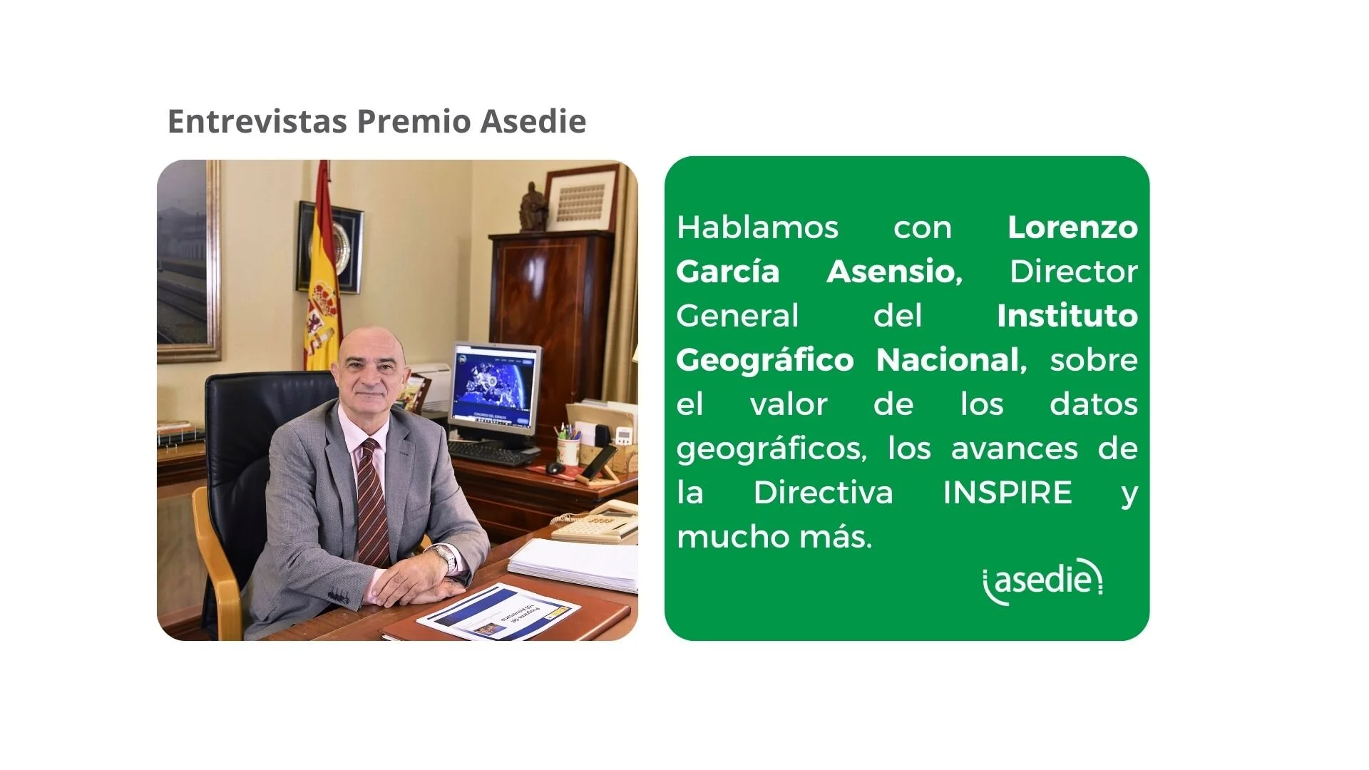 Lorenzo García Asensio: “La Directiva INSPIRE ha supuesto un impulso transcendental para mejorar la disponibilidad de la información geográfica en Europa”