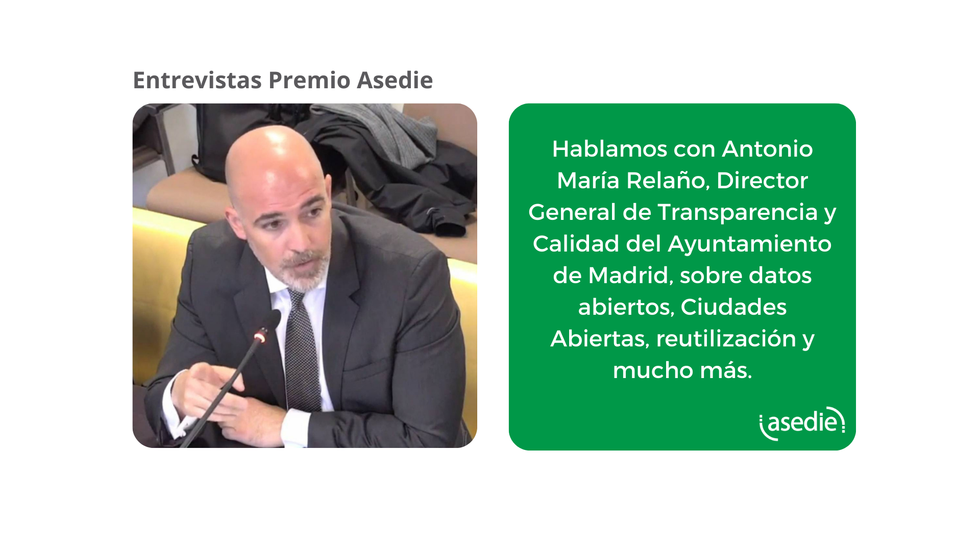 Antonio María Relaño “Para tener un buen portal de datos abiertos es preciso mejorar los sistemas de información en origen”.