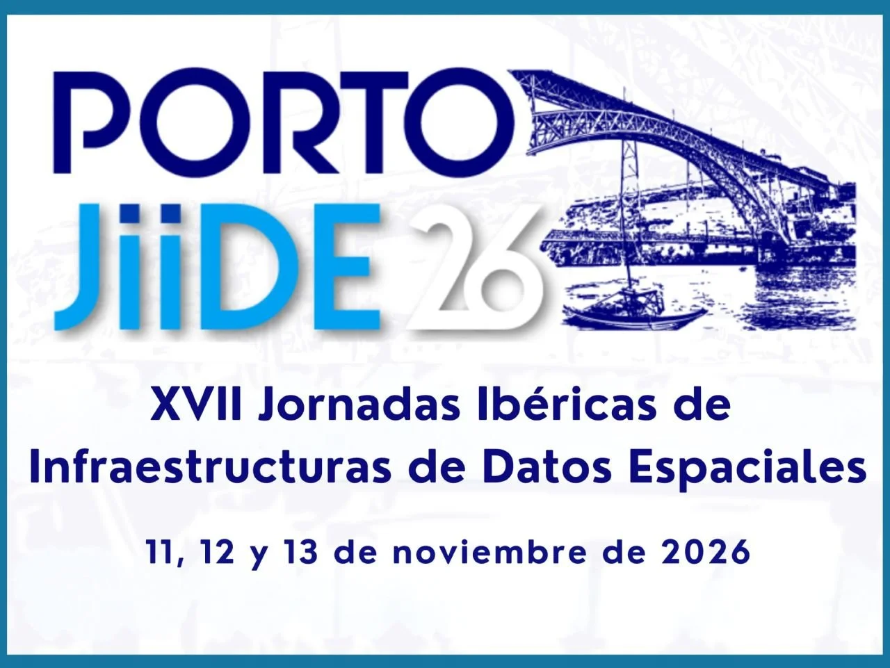 Ya están abiertas las inscripciones para las XVII Jornadas Ibéricas de Infraestructuras de Datos Espaciales (JIIDE 2026)