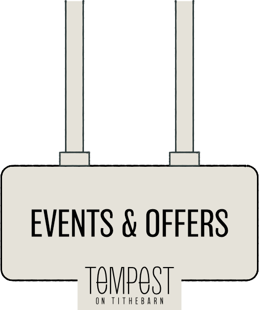 Events & offers at tempest sign