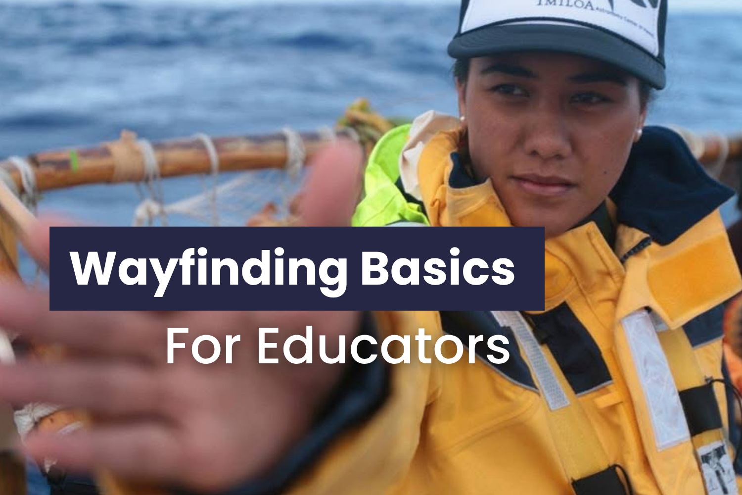Wayfinding Basics for Educators