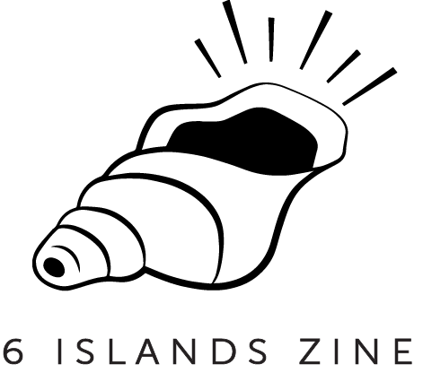 6 ISLANDS zine