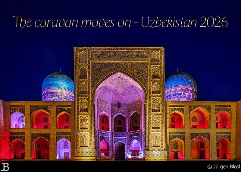 The caravan moves on - Uzbekistan 2026