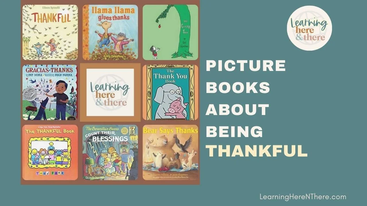 Picture Books about Being Thankful — Learning Here and There