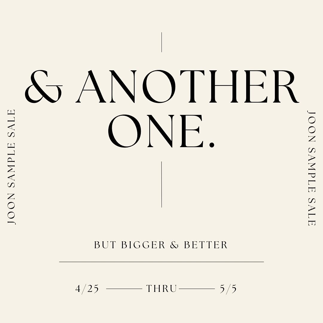 you don&rsquo;t want to miss this sale &mdash; bigger &amp; better than others. visit our stories for more details. #joonsamplesale #elope