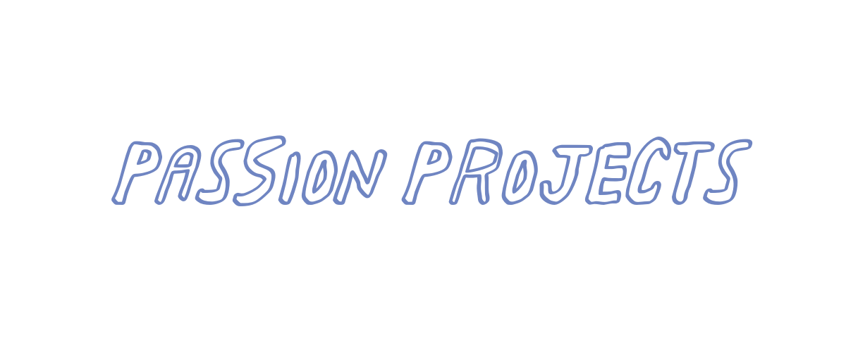 Text reading 'PASSION PROJECTS' in blue, stylized font with additional smaller text above and below.