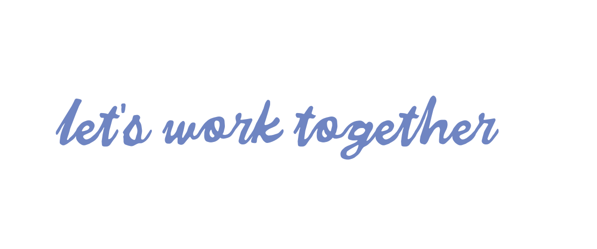Text graphic with the phrase 'let's work together' written in blue cursive font on a white background.