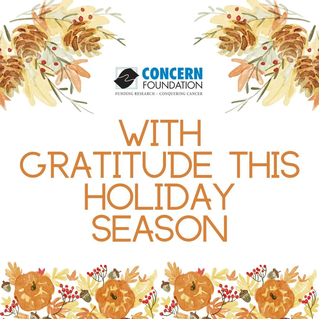 This Thanksgiving, we&rsquo;re feeling especially grateful for our incredible community. 💛

Your generosity and support allow Concern Foundation to continue the mission our founders began, funding innovative cancer research and providing meaningful 