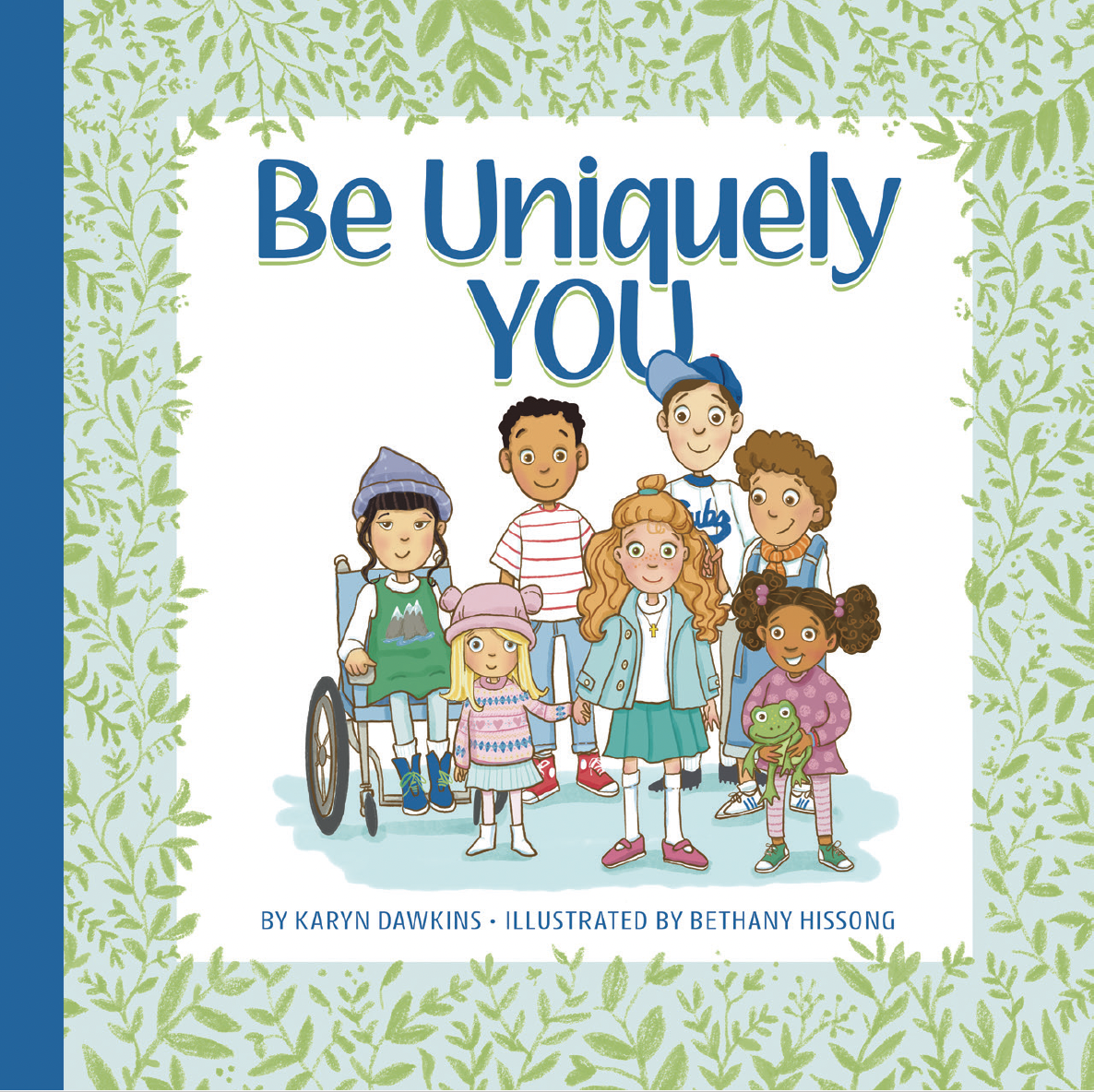 Cover Art and Book Illustrations for Be Uniquely You by Karyn Dawkins