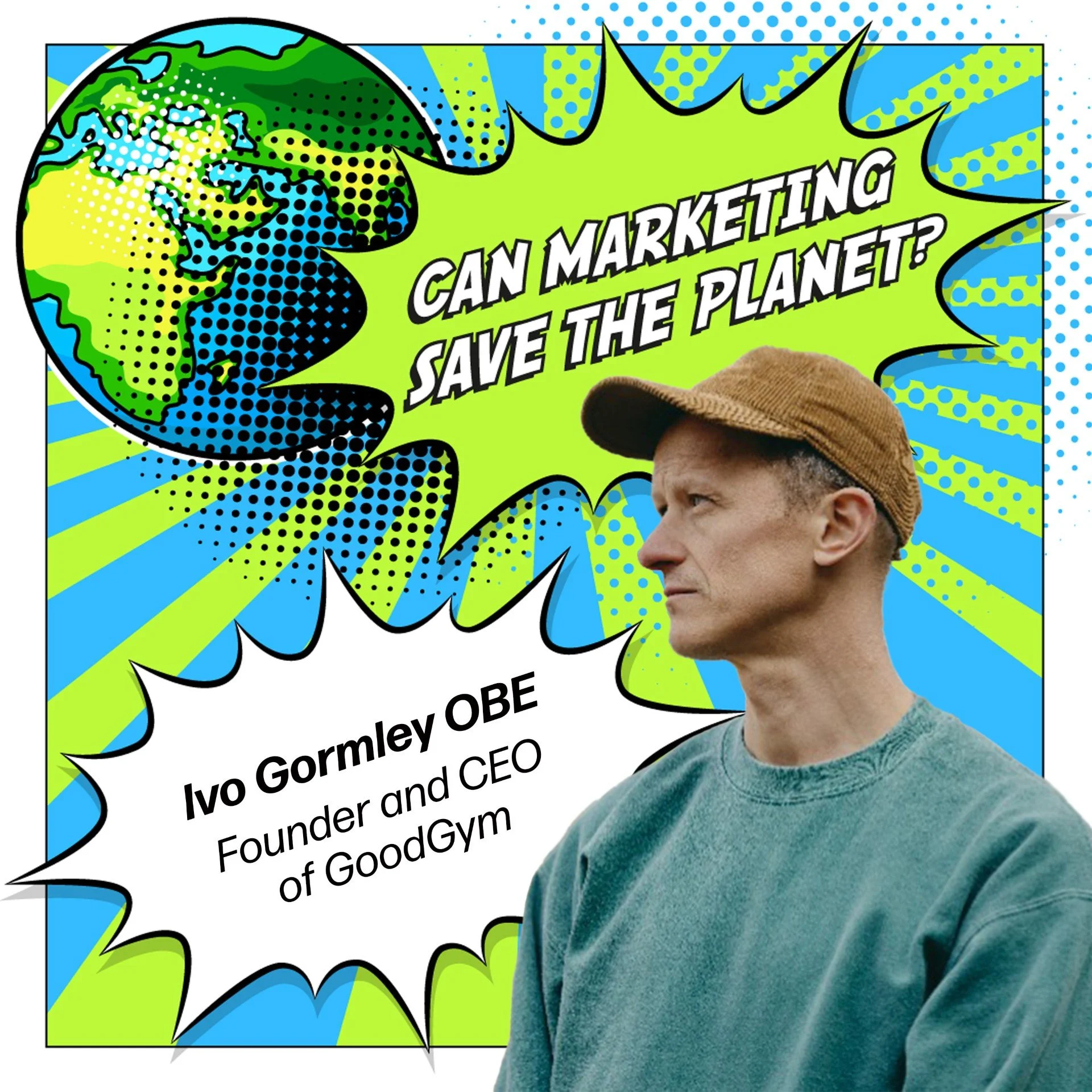 Episode 116: Harnessing People Power for Good, with Ivo Gormley, OBE, Founder and CEO, GoodGym