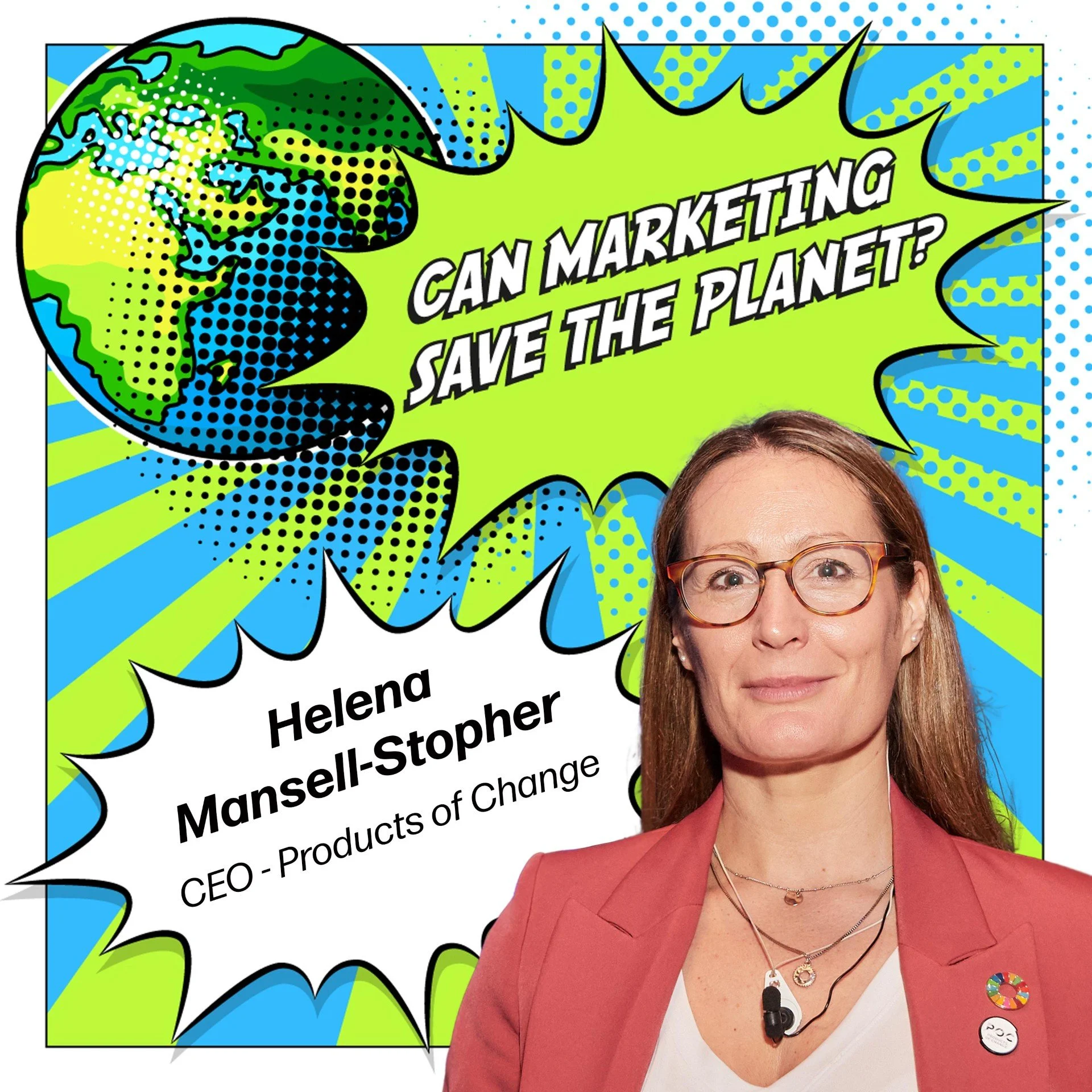 Episode 125: ‘How Licensing is Driving Environmental and Social Impact at Scale’ with Helena Mansell-Stopher, CEO, Products of Change (POC)