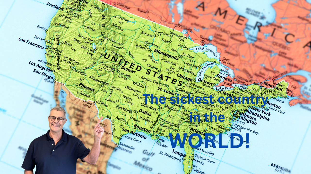 The sickest country in the WORLD.