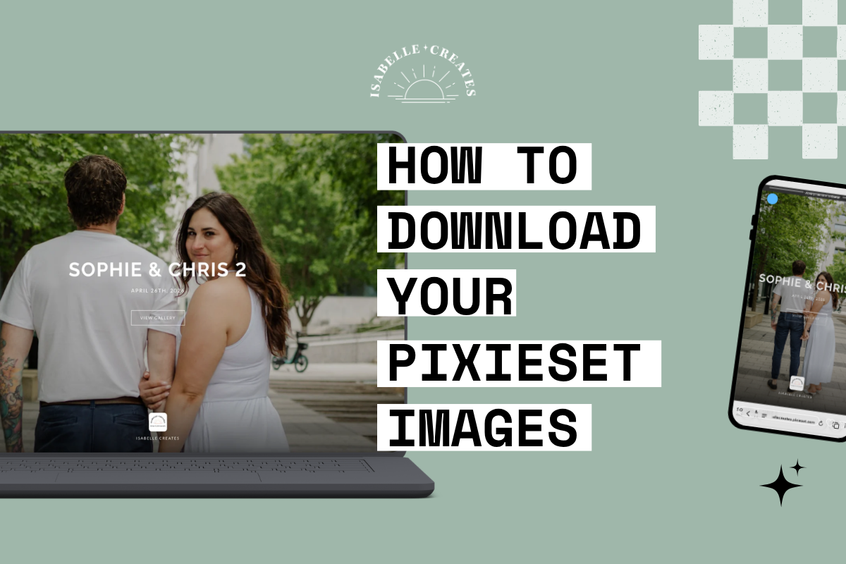 How to Download Your Images from Pixieset (Step-by-Step Guide)