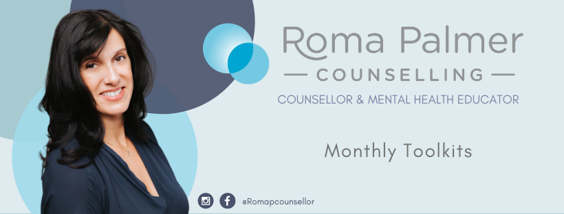 Image of Roma with the words Roma Palmer Counselling Counsellor and Mental Health Educator Monthly Toolkits