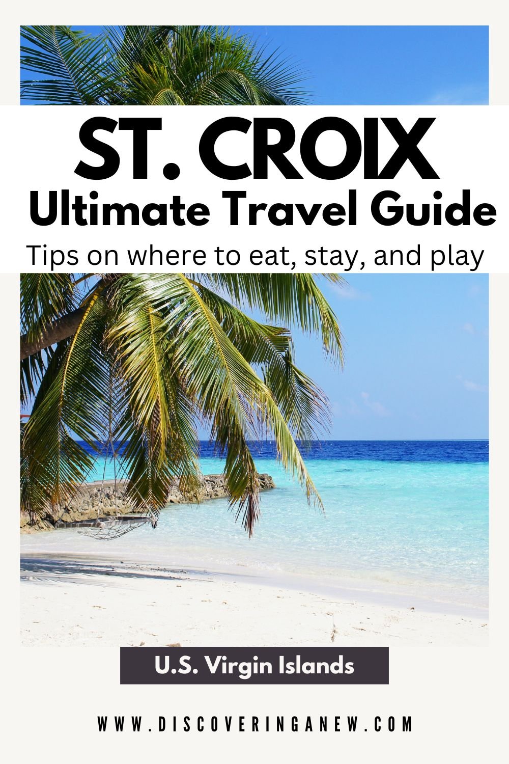 Ultimate Travel Guide to St. Croix U.S. Virgin Island Caribbean