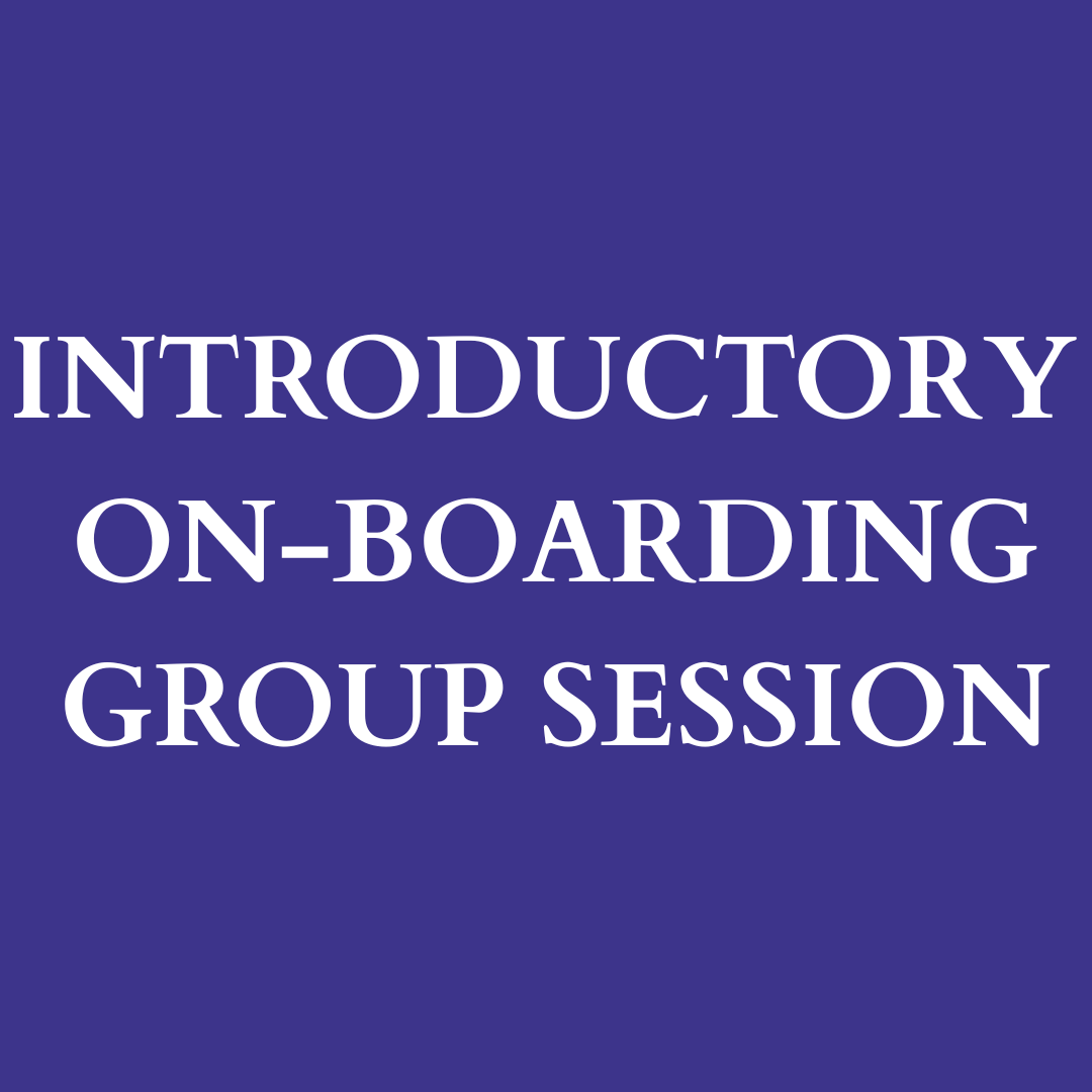 Introductory Session - Group On-Boarding & Journey Mapping