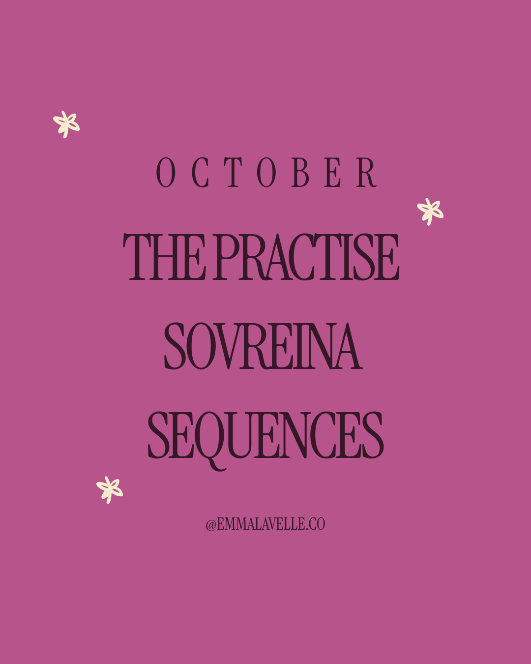 THE PRACTISE - SOVREINA SEQUENCES - 21st October