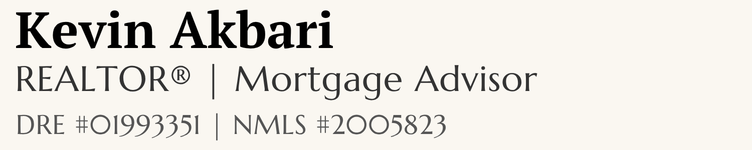Kevin Akbari | REALTOR® &amp; Mortgage Advisor in California