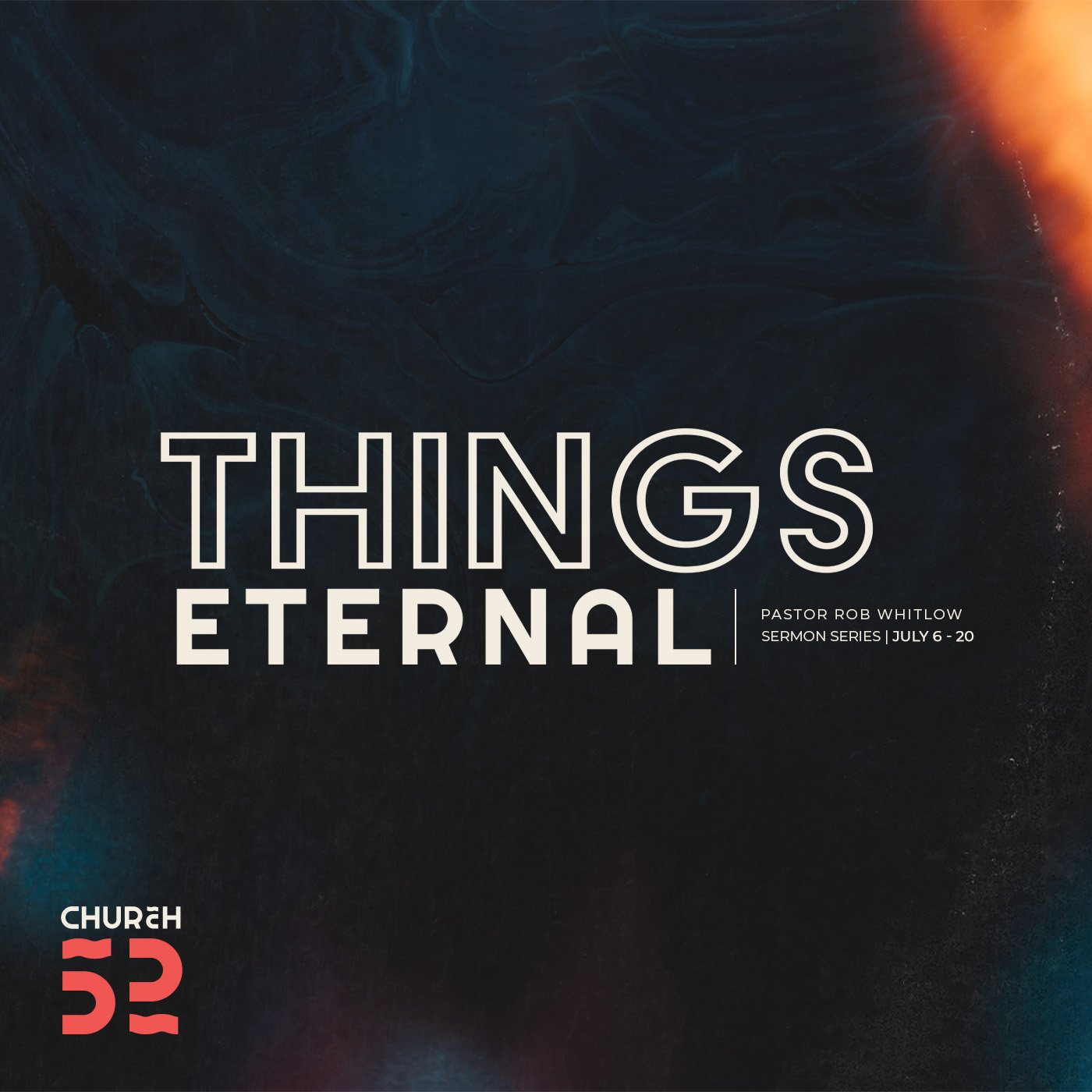 Things Eternal | Sermon Series