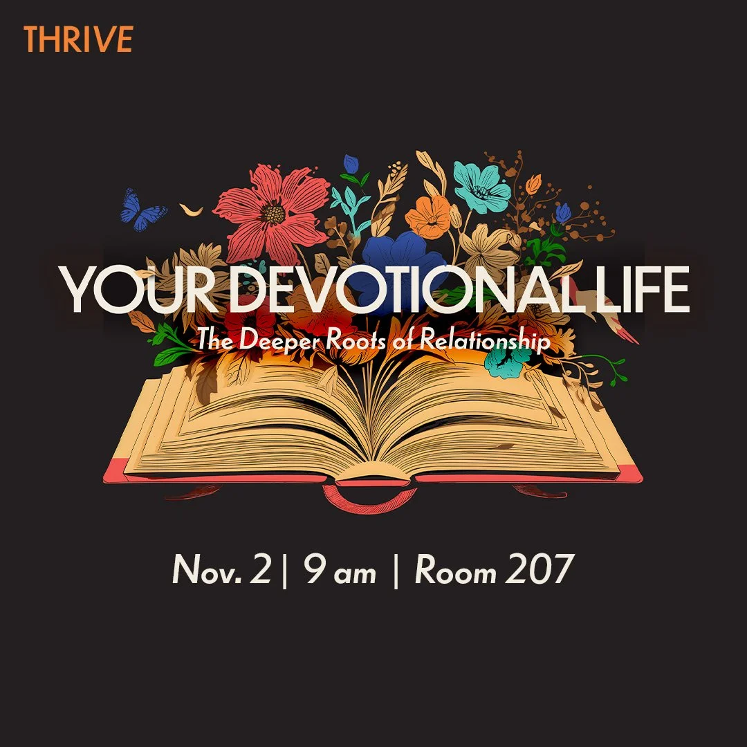 Do you want to grow your relationship with God? Join Pastor Rob Whitlow for our second elective class in our new THRIVE semester! Your Devotional Life: The Deeper Roots of Relationship will explain how the Word, worship, and prayer are vital to our c