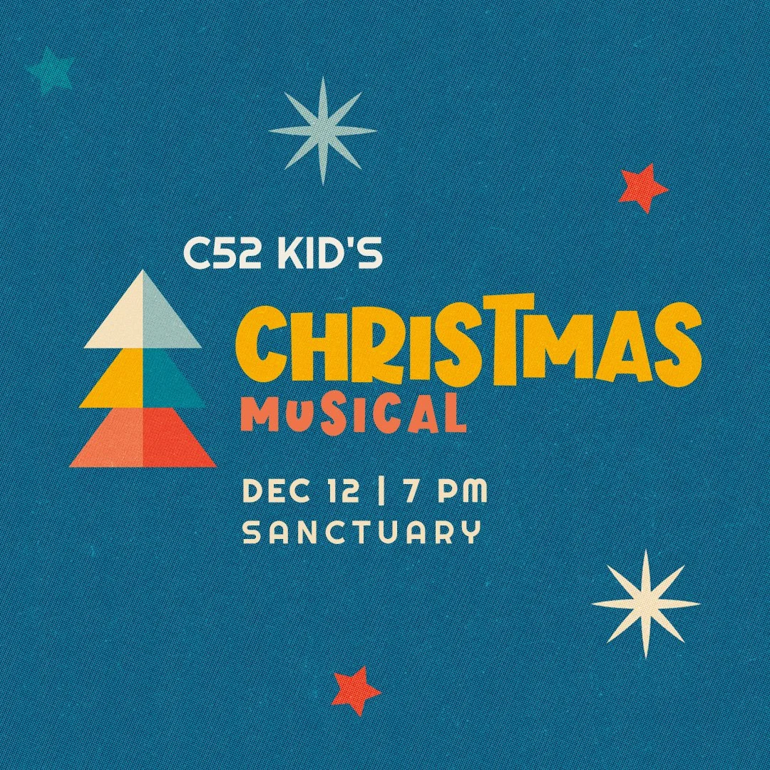 Our C52 Kids are excited to put on a Christmas musical for you on December 12, at 7 pm! Come out and enjoy some Christmas cheer and support all the hard work our kids and volunteers have put into this production!