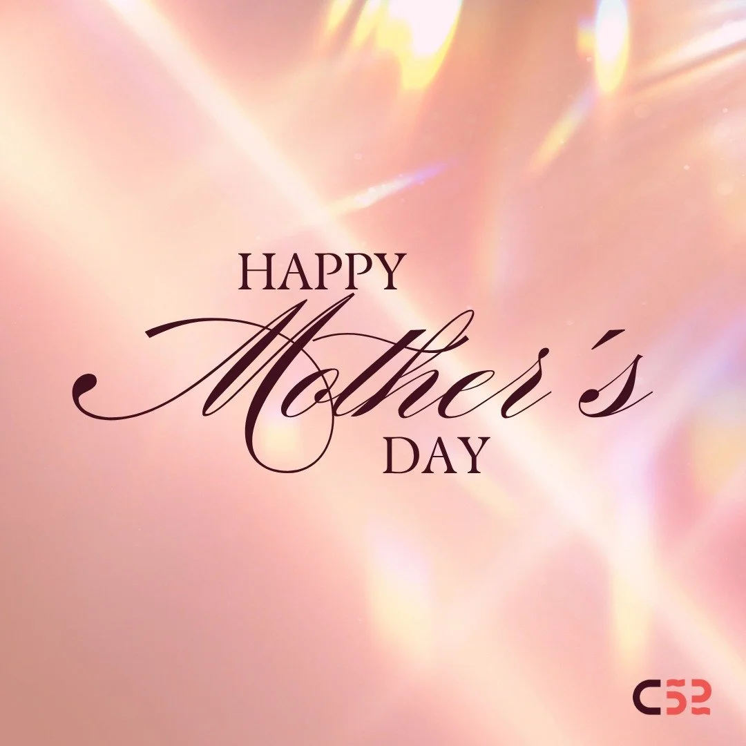 Happy Mother's Day! We love you!