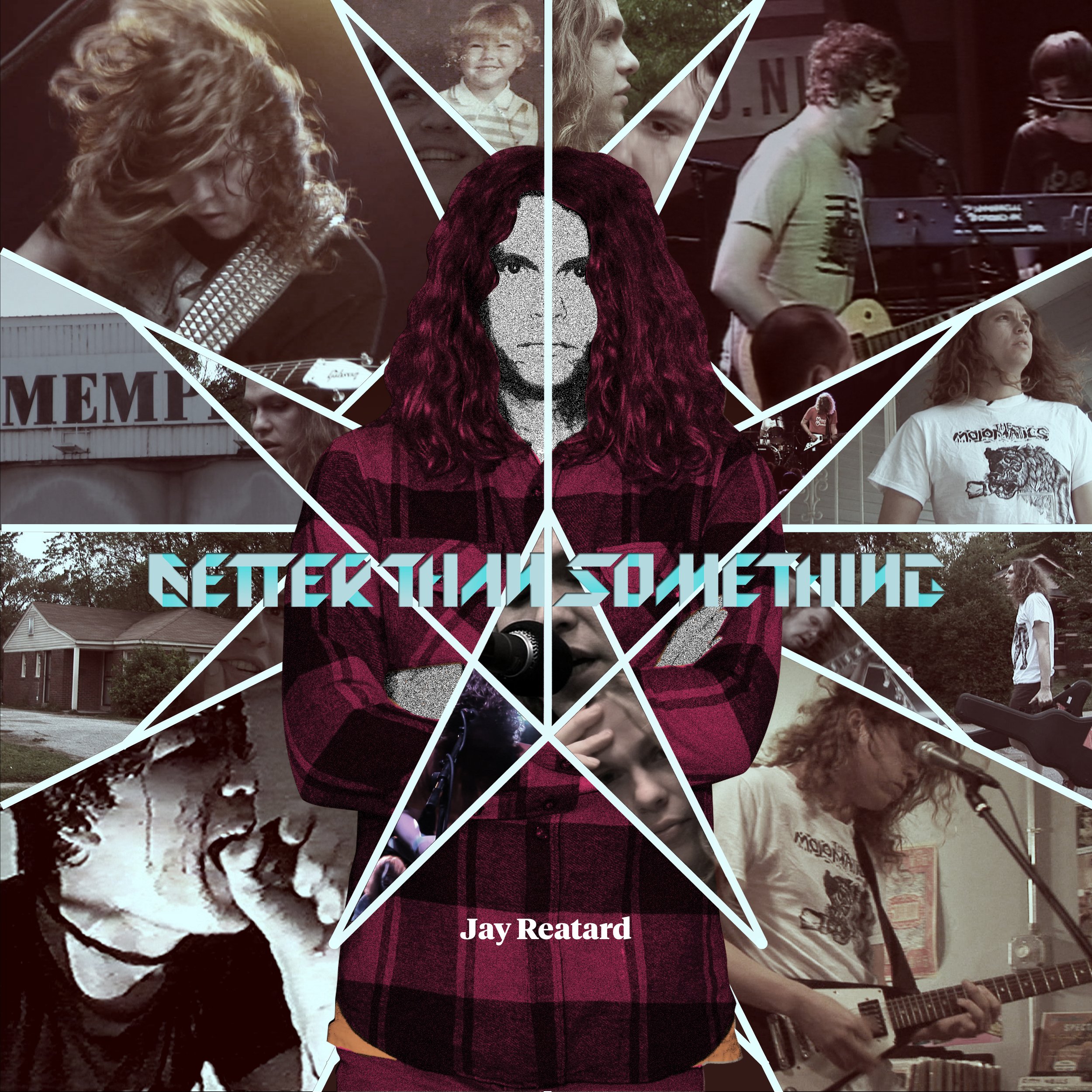 JAY REATARD /// BETTER THAN SOMETHING SOUNDTRACK
