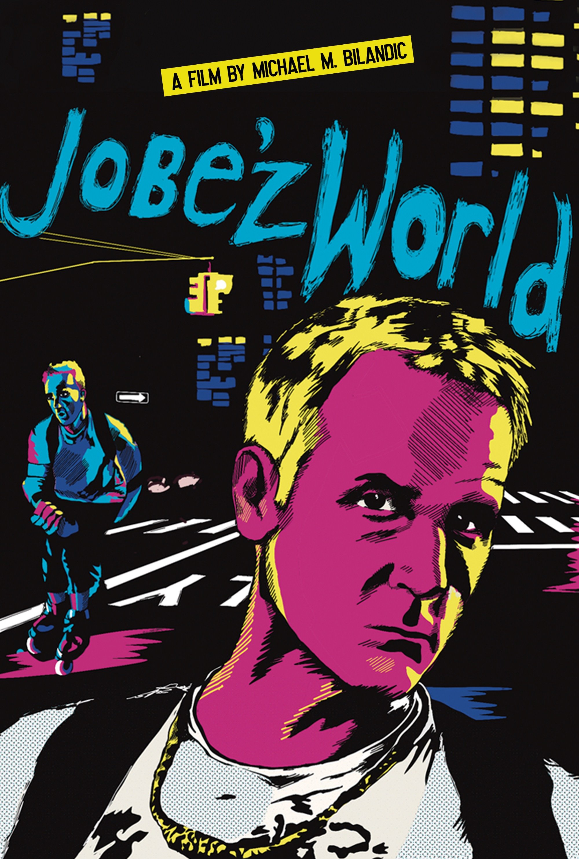JOBE'Z WORLD /// MICHAEL M. BILANDIC