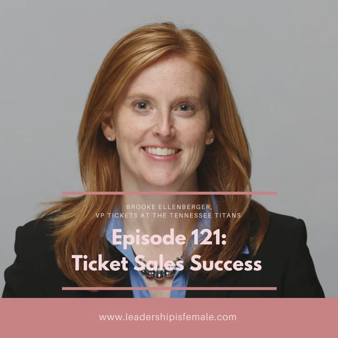 121. Ticket Sales Success with Brooke Ellenberger, VP of tickets at the Tennessee Titans