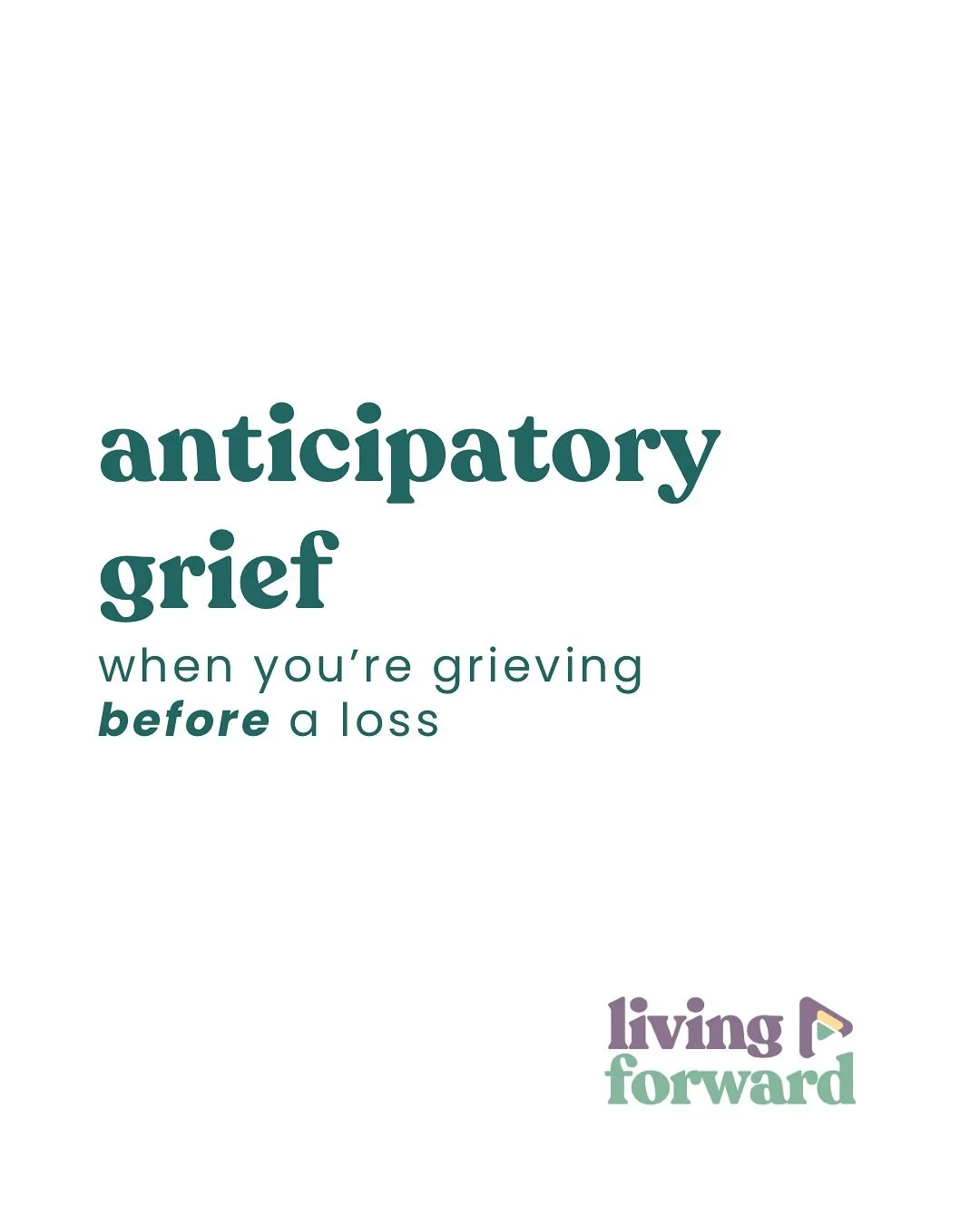 What you&rsquo;re feeling before a loss has a name: anticipatory grief. Your brain and heart are processing this loss before it has happened. As you live this current reality your brain is thinking ahead and playing out the journey you have before yo