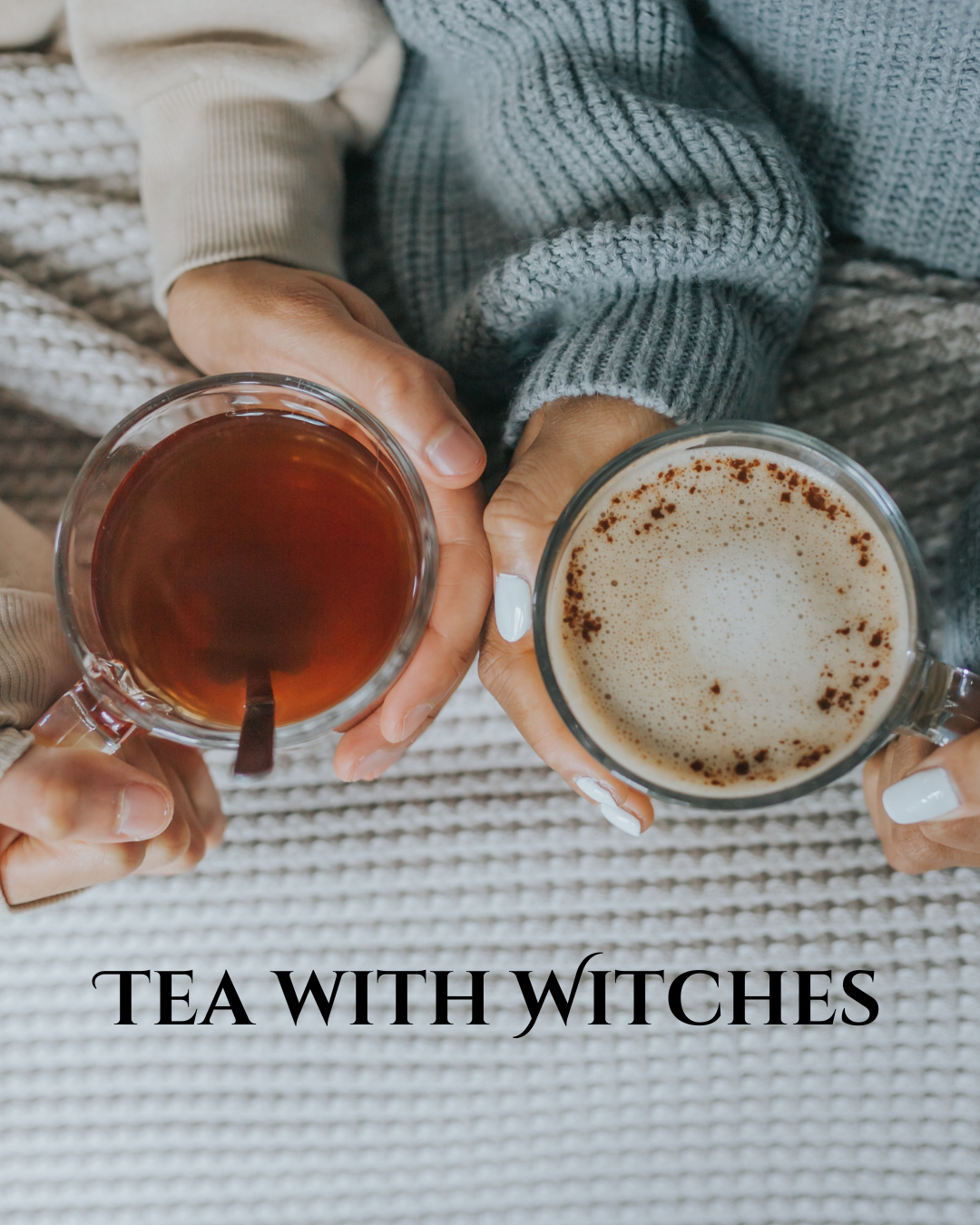 Tea with Witches