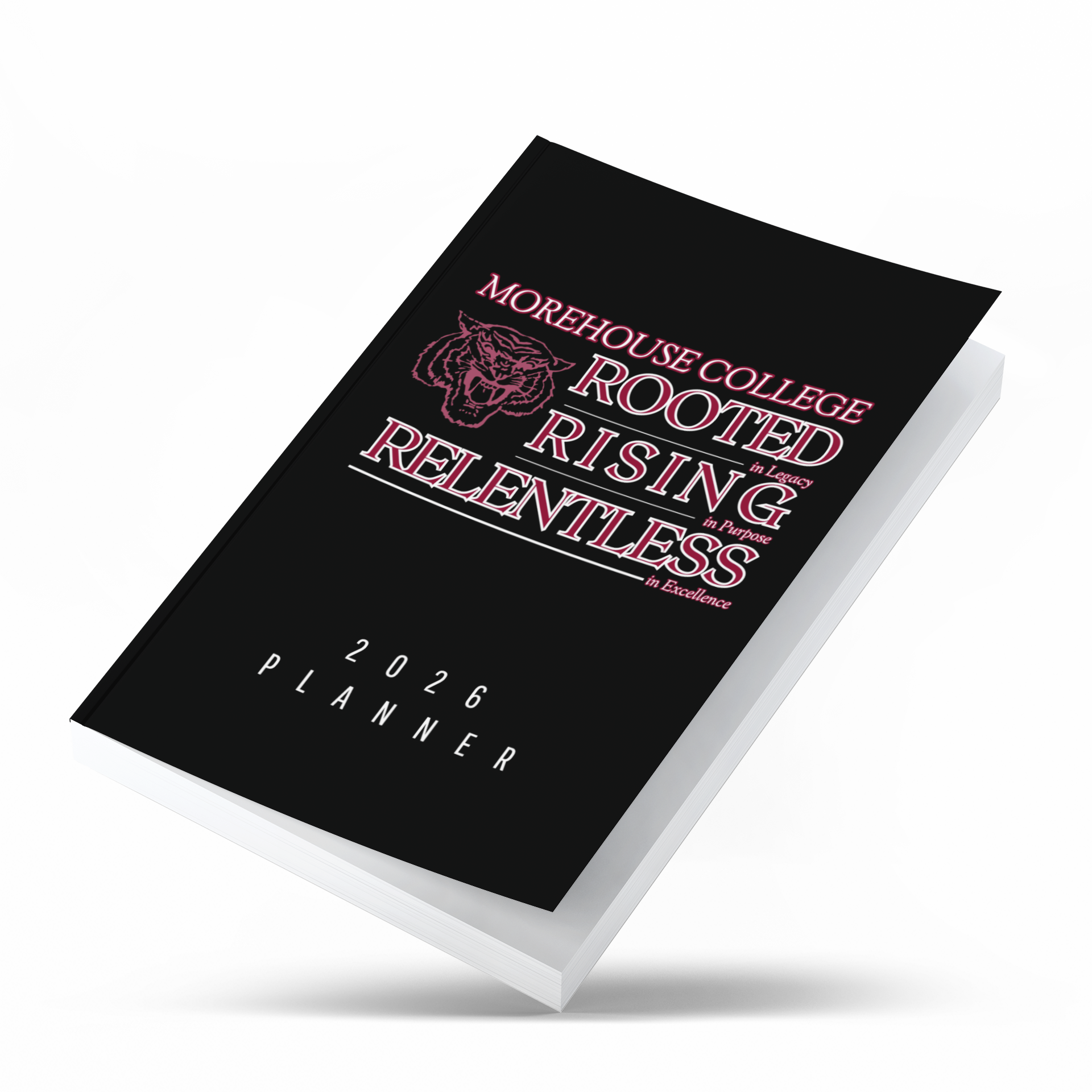 ROOTED. RISING. RELENTLESS- 2026 Planner (Morehouse College)