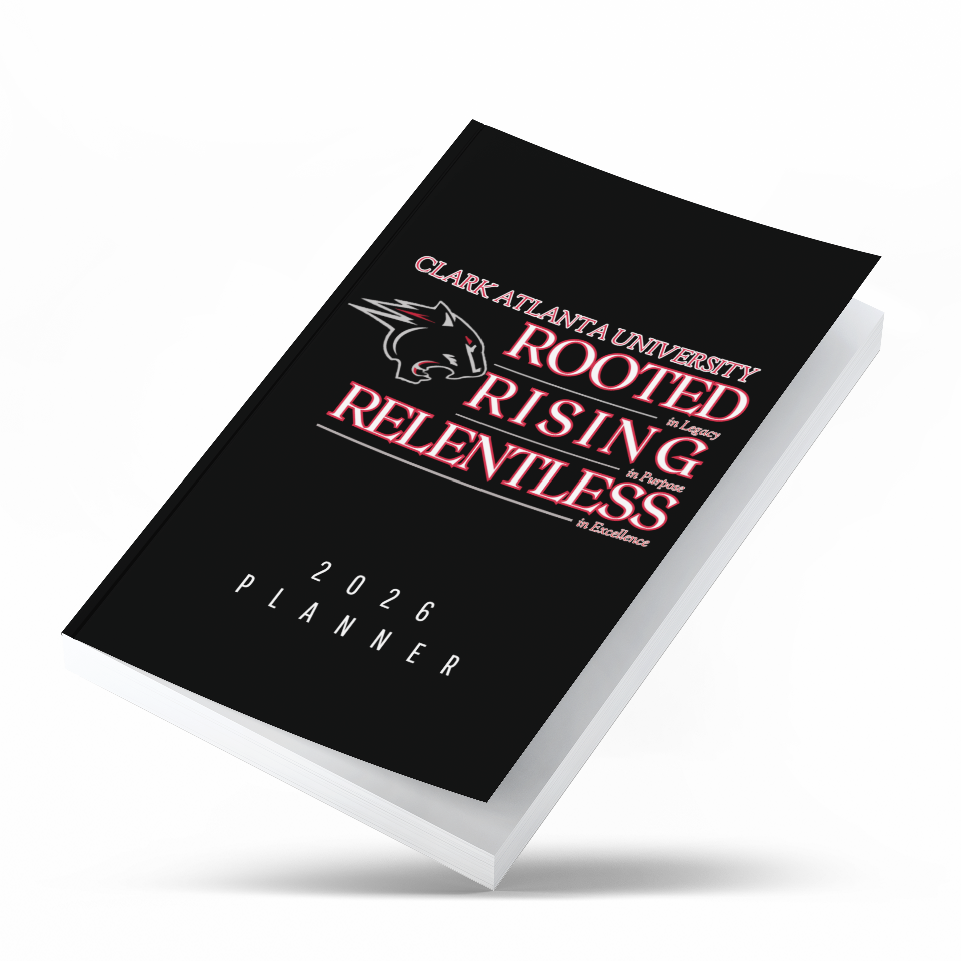 ROOTED. RISING. RELENTLESS- 2026 Planner (Clark Atlanta University)