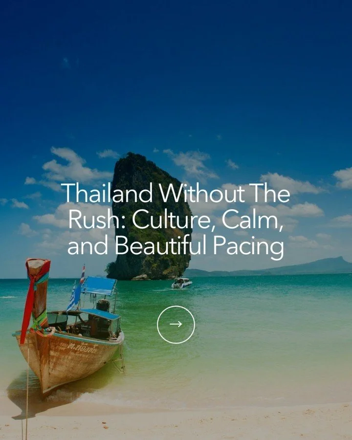 Thailand is one of those destinations where how you plan matters just as much as where you go. The difference between feeling rushed and feeling fully immersed comes down to pacing, timing, and choosing the right experiences.

I design Thailand itine