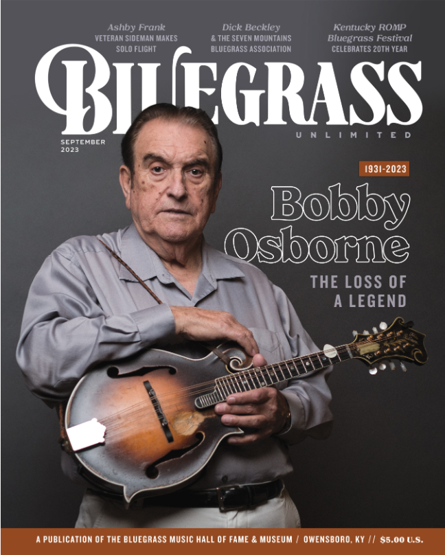 Magazine cover of Bluegrass Unlimited featuring Bobby Osborne, a legendary bluegrass musician, holding a mandolin. Cover includes text about Ashby Frank and Dick Beckley, and mentions the magazine's September 2023 issue, marking 20 years of Kentucky ROMP Bluegrass Festival.