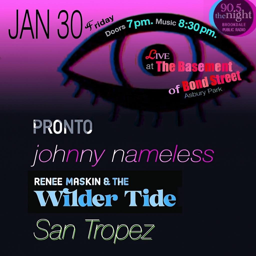 Renee Maskin & the Wilder Tide | Johnny Nameless | Pronto | San Tropez