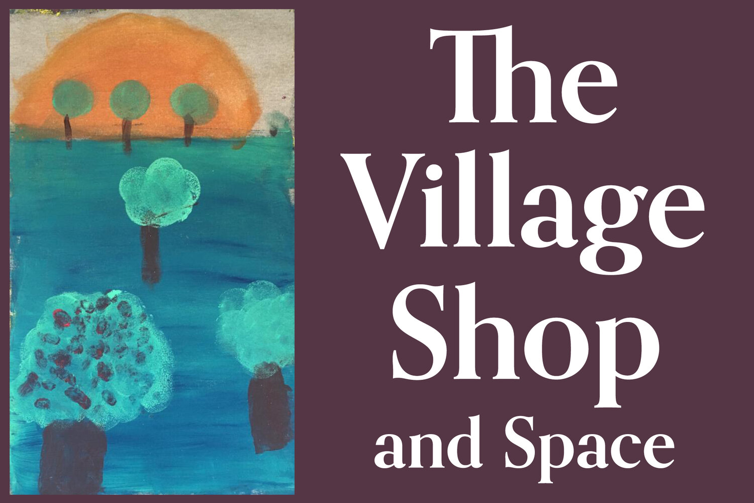 The Village Shop and Space