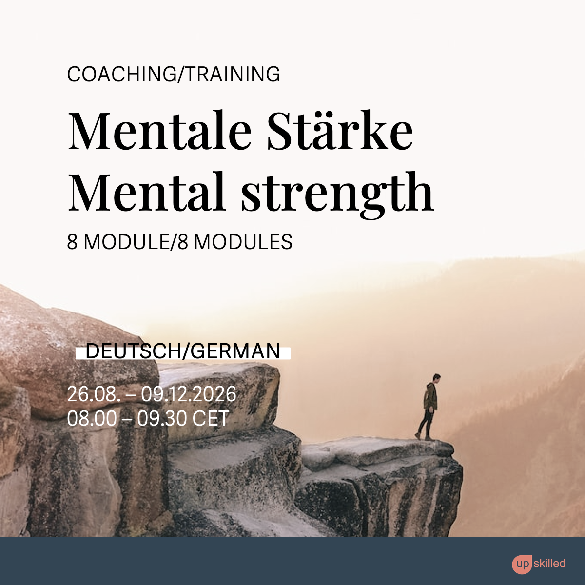 Mentale Stärke, Training 26.08. – 09.12.2026 (08.00 - 09.30 CET)