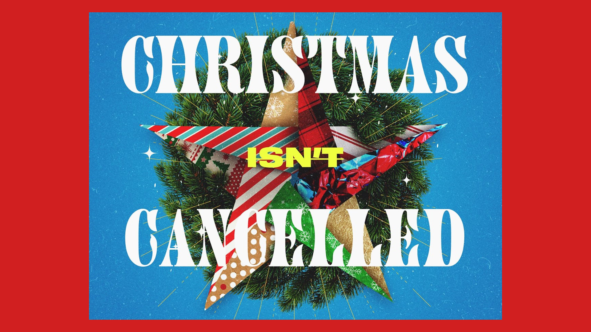 Christmas Isn’t Cancelled