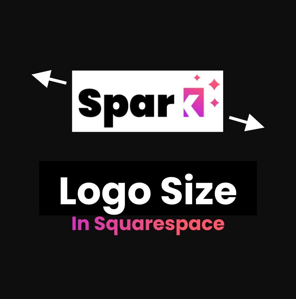 Squarespace Logo Size: How to Make Your Logo Bigger