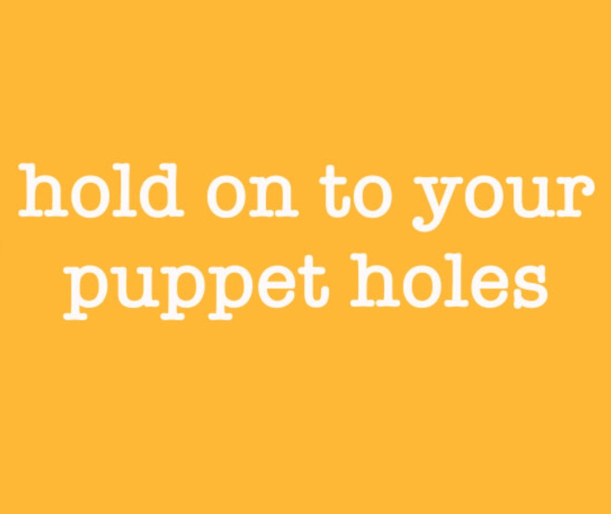 puppet holes.jpg