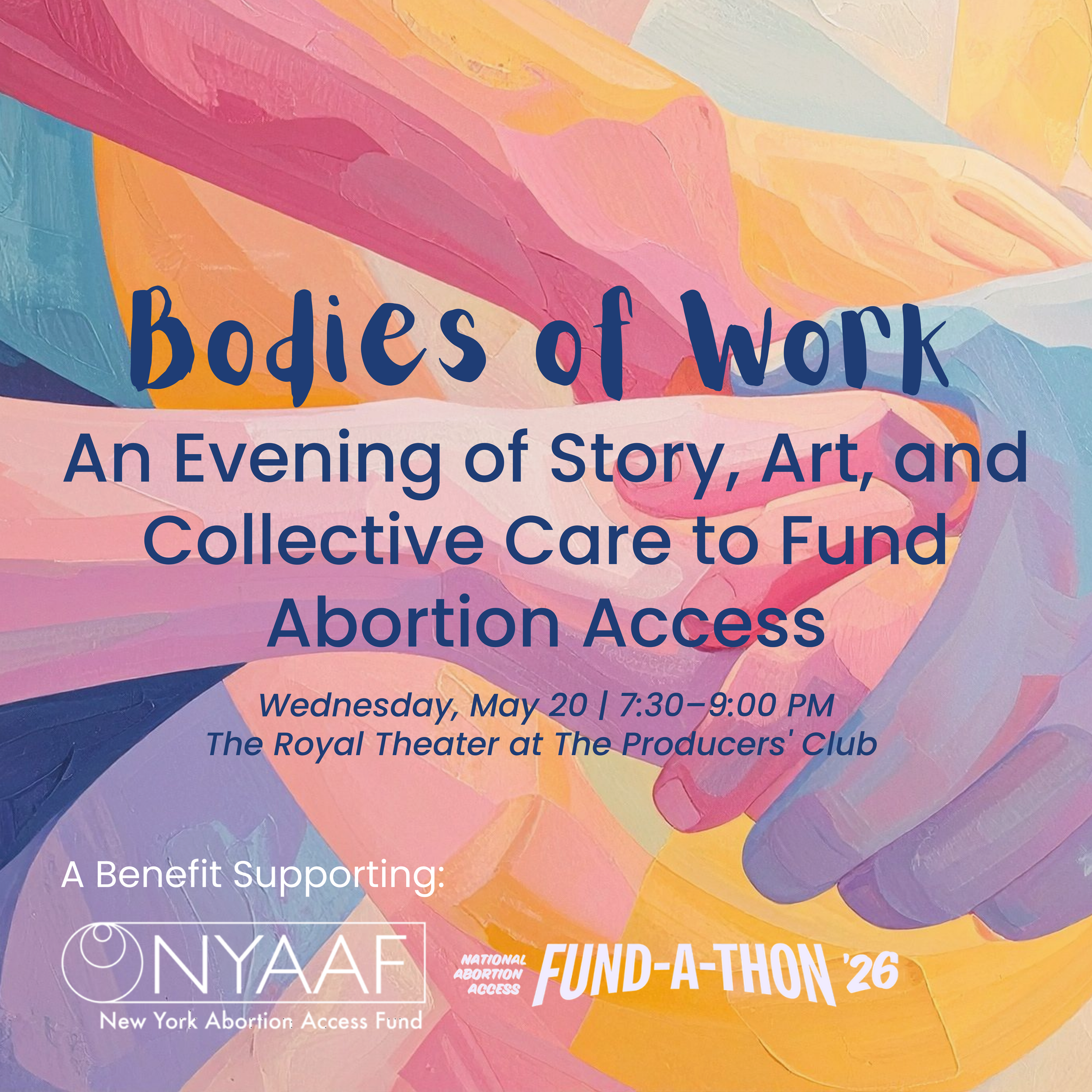 Bodies of Work: An Evening of Story, Art, and Collective Care to Fund Abortion Access