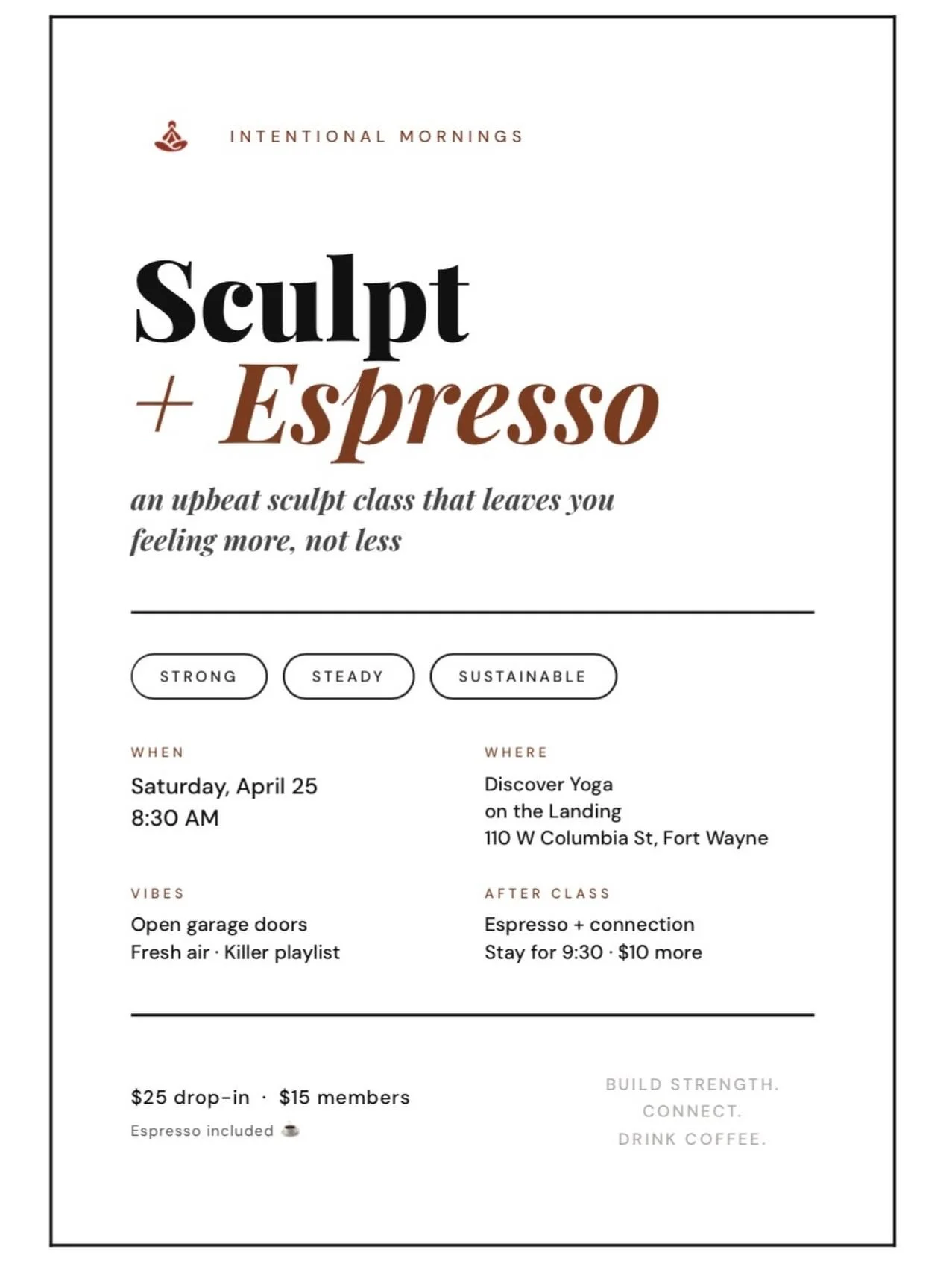 Saturday morning plans ☕️
8:30&ndash;9:15 Sculpt + Espresso

Strong, steady movement.
Open air. Good music.
Finish with a shot (or two).

Come as you are&mdash;leave feeling like yourself again.

Link in our bio to register. 
#FortWayneFitness #FortW