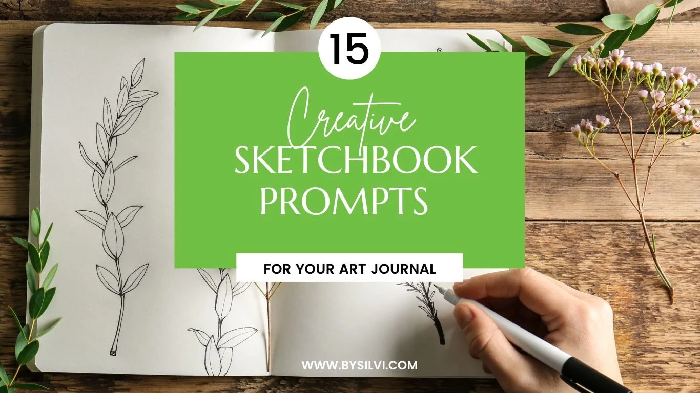 15 Creative Sketchbook Prompts to Inspire Your Art Journal