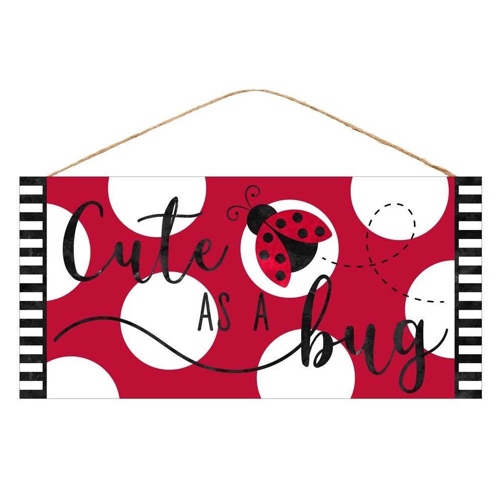 Cute as A Bug Ladybug Sign, 12.5"