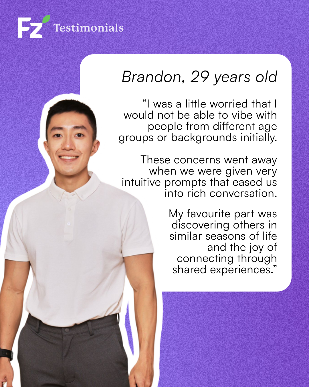 Testimonial from Brandon, 29. "My favourite part was discovering others in similar seasons of life and the joy of connecting through shared experiences."