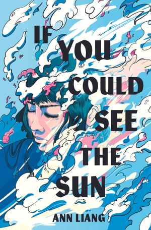 If You Could See the Sun — Ann Liang