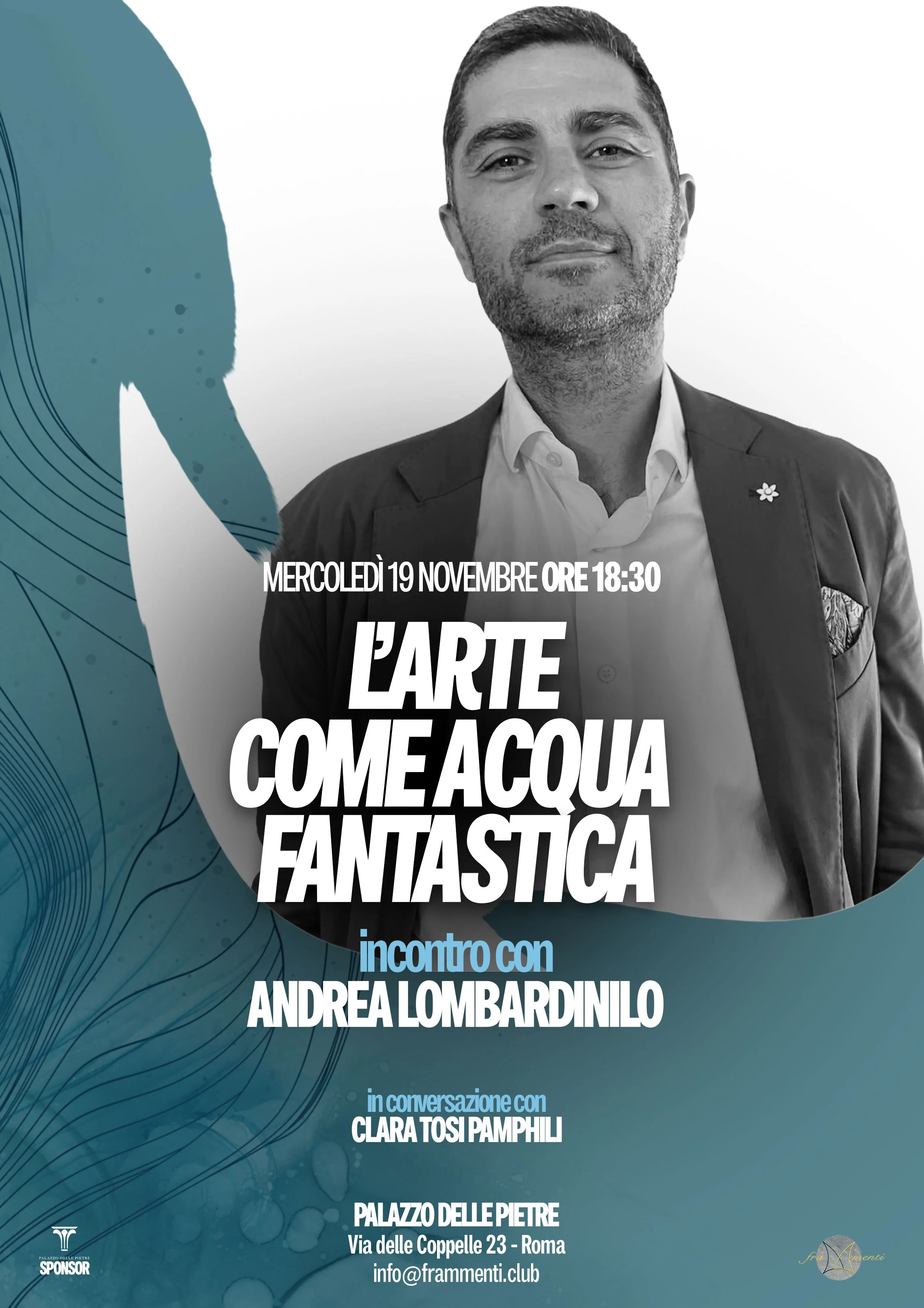 L'Arte come Acqua Fantastica - Incontro con Andrea Lombardinilo